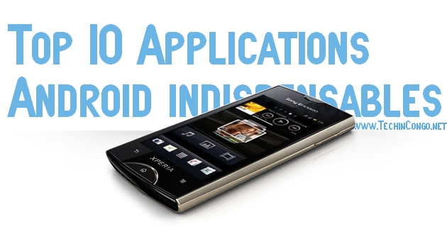Best Android Apps Top +15 – Meilleures Applications Android gratuites & utiles à télécharger