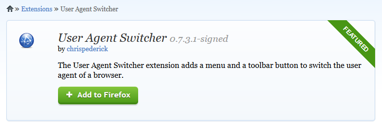 User Agent Switcher pour Firefox Comment ouvrir la version mobile d’un site sur PC