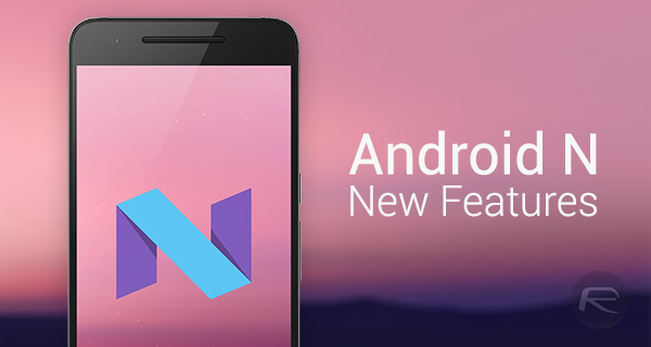Android N nouveautes Comment profiter des nouveautés d’Android 7 Nougat sur Marshmallow et Lollipop