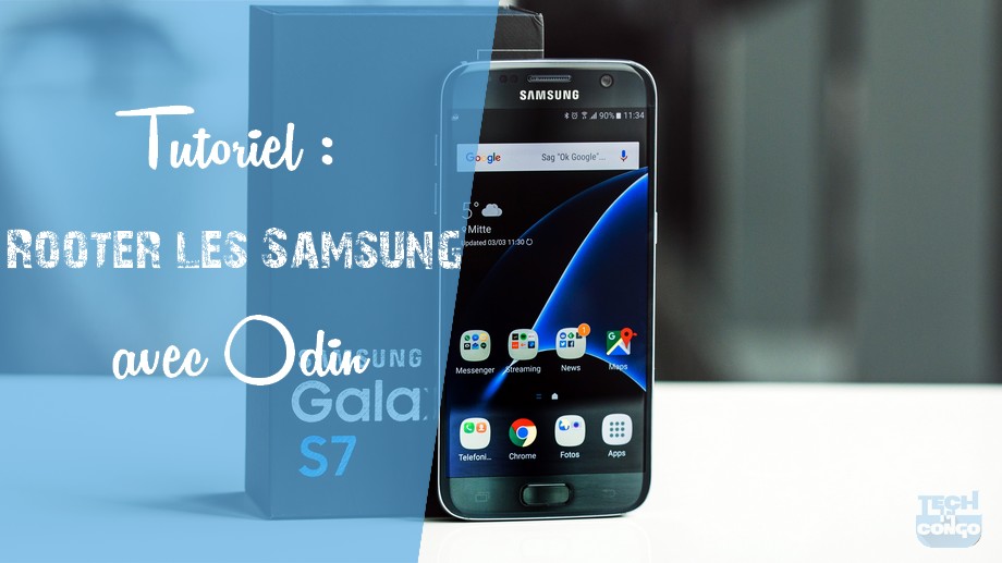 Samsung Galaxy S7 root Méthode universelle pour rooter tous les Samsung avec Odin