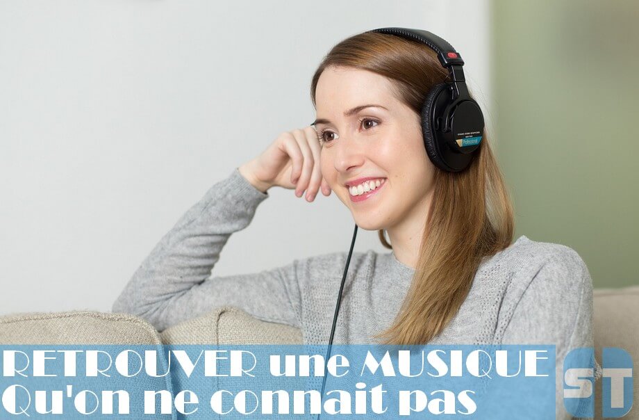ecouter une musique ecouter une musique Comment trouver une musique dont on ne connait pas le titre