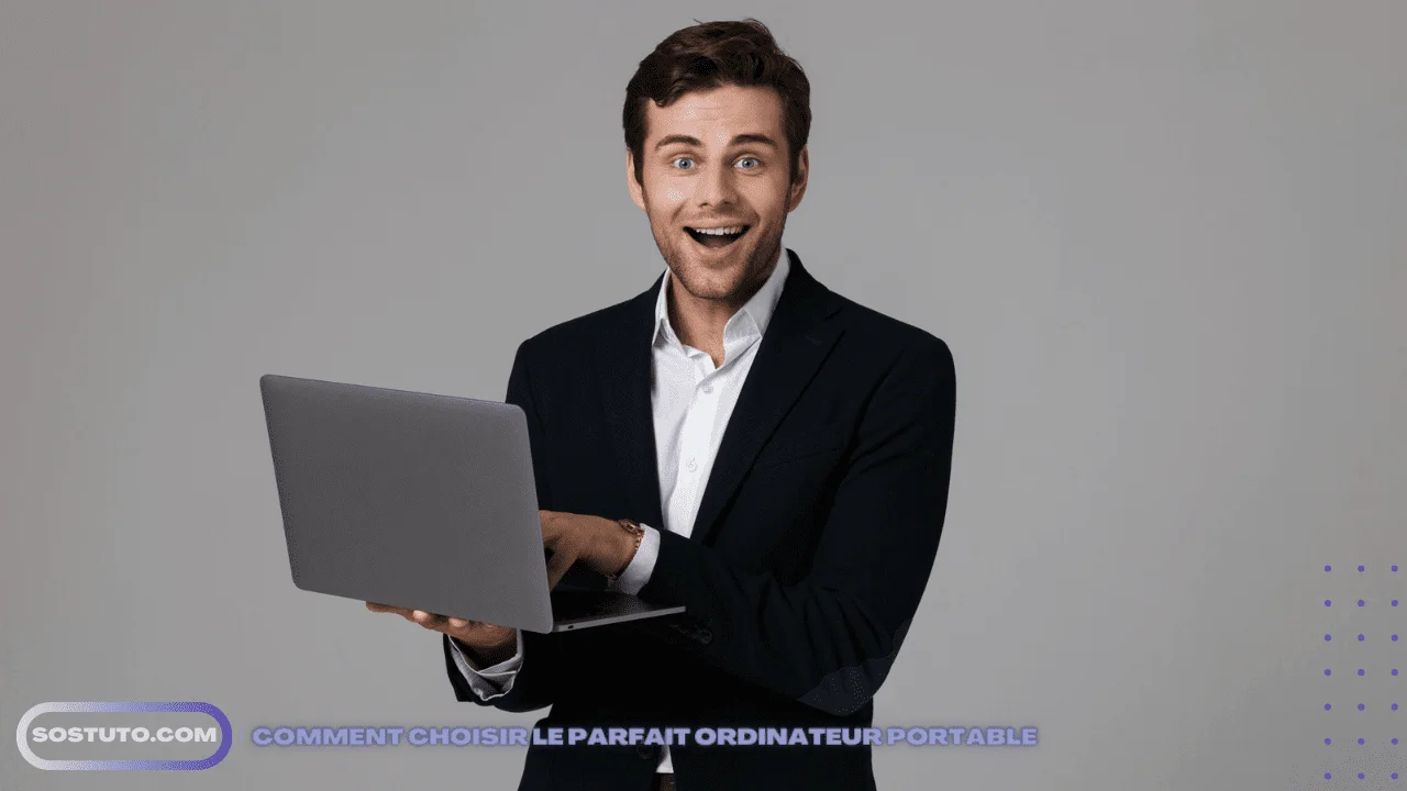 Comment Choisir Son PC Portable Guide Ultime : Comment Choisir le Parfait Ordinateur Portable en 8 Étapes Cruciales