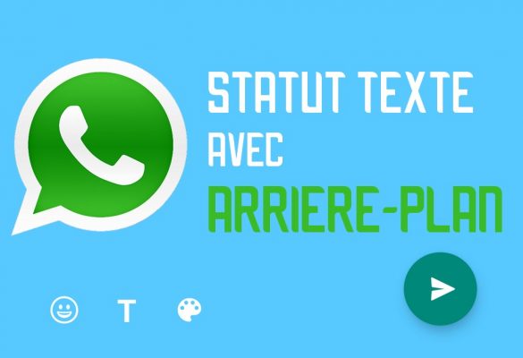 statut texte avec arriere plan whatsapp 585x400 WhatsApp : les statuts texte en couleur sont disponibles, voici comment les activer