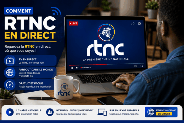 Comment suivre la RTNC en direct