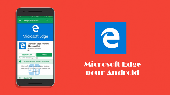 Microsoft Edge pour Android 711x400 Télécharger Microsoft Edge pour Android – Le navigateur de Windows 10