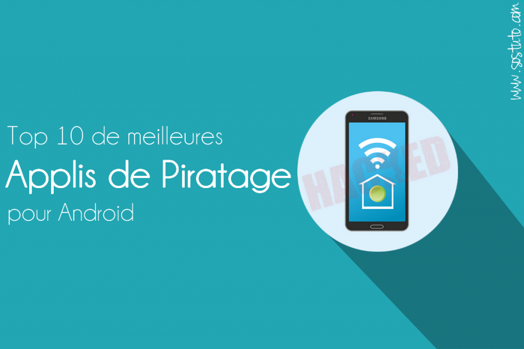 Les 10 Meilleures Applications de Piratage pour Android en 2026