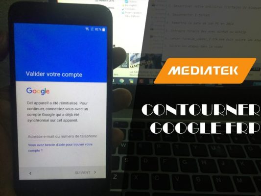 google frp mediatek 533x400 Comment contourner la protection de compte Google (FRP) sur les smartphones MEDIATEK