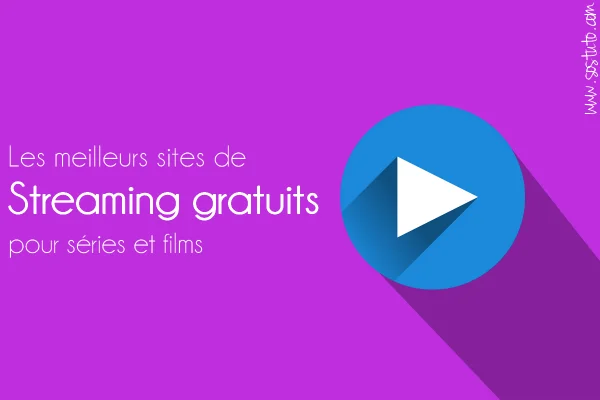 site de streaming gratuit et légal pour series et films 600x400 Les Meilleurs Sites de Streaming Gratuits - Films et Séries en Français