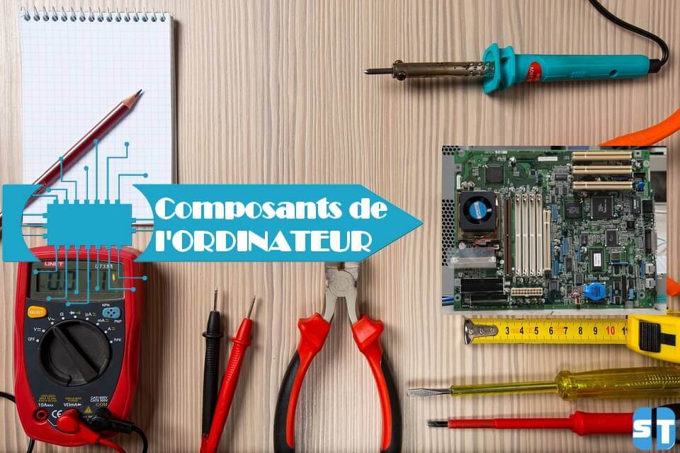 composants de lordinateur composants de lordinateur Les composants de l’ordinateur et leurs rôles
