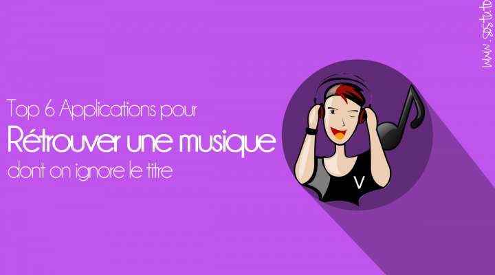 retrouver une musique 720x400 Top 6 Applications pour trouver une musique dont on ne connait pas le titre