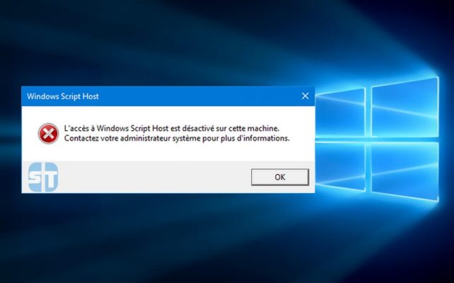 Windows Script Host 642x400 Comment activer l’accès à Windows Script Host sur Windows 10/8/7