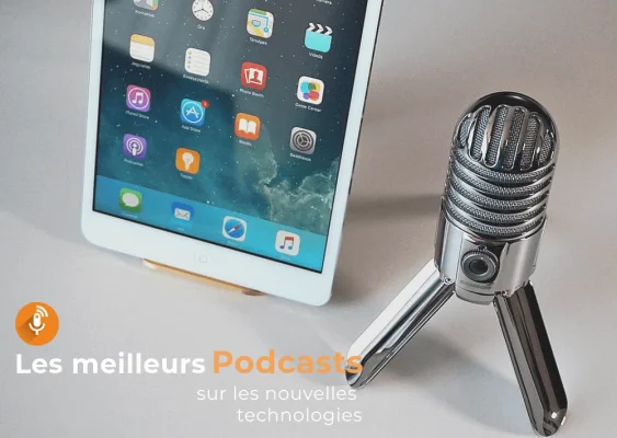 podcast sur les nouvelles technologies 563x400 Podcast sur les Nouvelles Technologies - Voici les Top 10 de Podcast Tech French