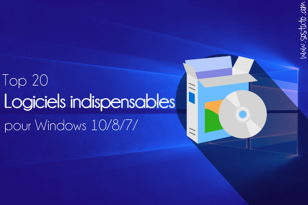 logiciels indispensables windows 600x400 20 Logiciels Indispensables et Gratuits pour PC Windows 10, Windows 7