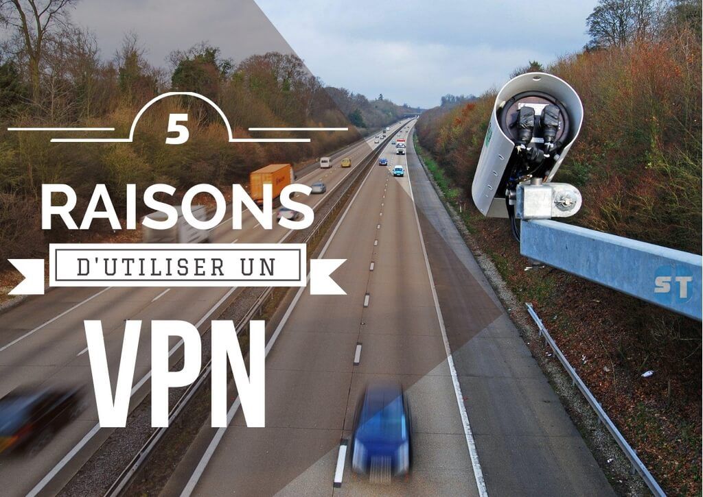 A Quoi sert un VPN A Quoi Sert un VPN ? Voici 5 Bonnes Raisons d’Utiliser un VPN
