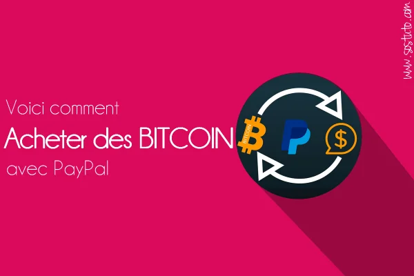 Acheter Bitcoin avec PayPal 600x400 Acheter des bitcoins rapidement, sans vérification avec PayPal
