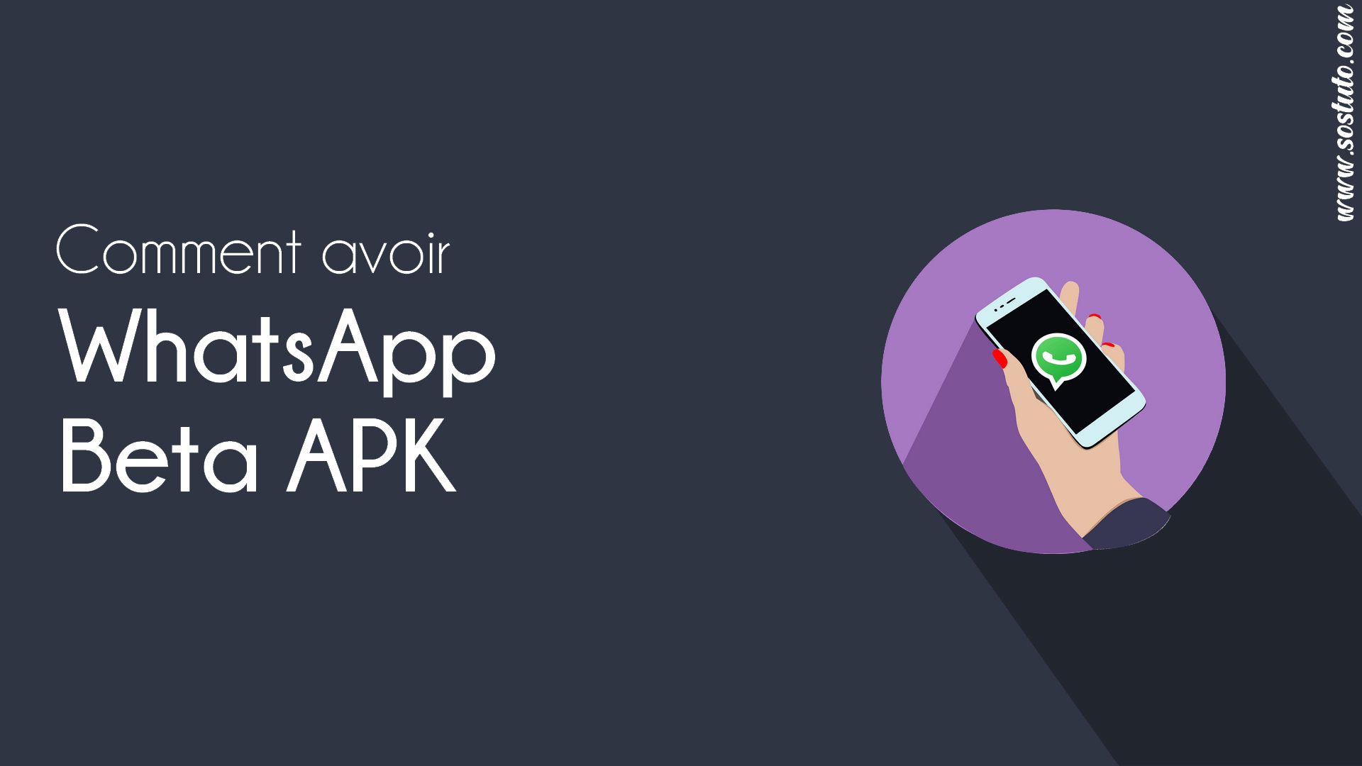 WhatsApp Beta APK Comment Avoir WhatsApp Beta APK avec & sans s’inscrire au programme Bêta