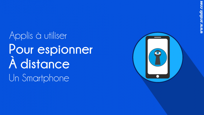Espionner un téléphone à distance 711x400 Espionner un Téléphone à distance : Quels Logiciels Espions utiliser ?