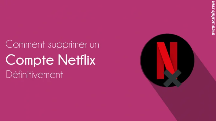 supprimer netflix definitivement 711x400 Comment Se Désabonner ou Supprimer Définitivement un Compte Netflix