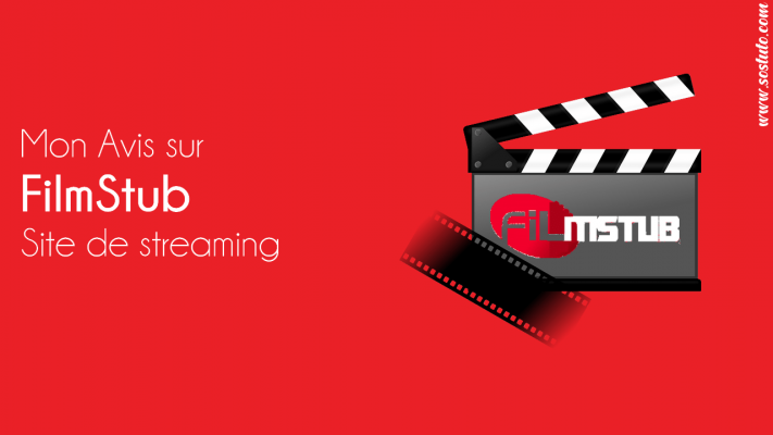 FilmStub 711x400 Avis sur FilmStub – Le meilleur site de Streaming des Films ?