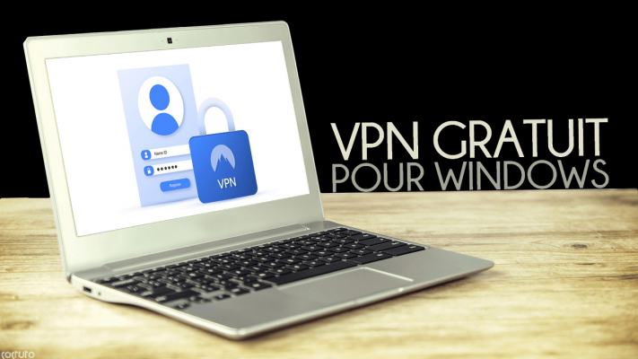 VPN Gratuits Illimité pour Windows 711x400 Les Meilleurs VPN Gratuits Illimité pour Windows 10