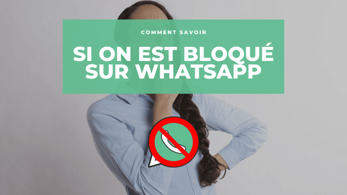 savoir si on est bloque sur whatsapp 711x400 3 Méthodes pour Savoir si Quelqu’un vous a bloqué sur WhatsApp